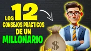 LOS 12 CONSEJOS PRACTICOS DE UN MILLONARIO.webp