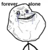 ForeverAlone.webp ForeverAlone.webp