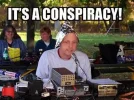 It's a conspiracy!.webp