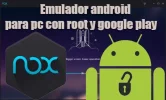 emulador android para pc con root y google play o play store gratis 2016 HD.webp emulador android para pc con root y google play o play store gratis 2016 HD.webp