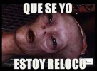 que-se-yo-estoy-re-loco.webp