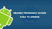 mejores-programas-hacker-para-tu-android.webp mejores-programas-hacker-para-tu-android.webp
