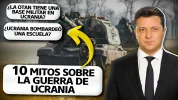 Miniatura-2-10-Mitos-sobre-la-guerra-de-Ucrania.webp