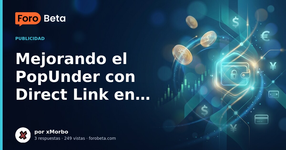 Mejorando el PopUnder con Direct Link en Adsterra