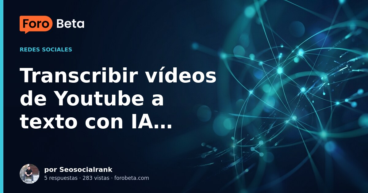 Transcribir vídeos de Youtube a texto con IA (incluso PODCASTS con ...