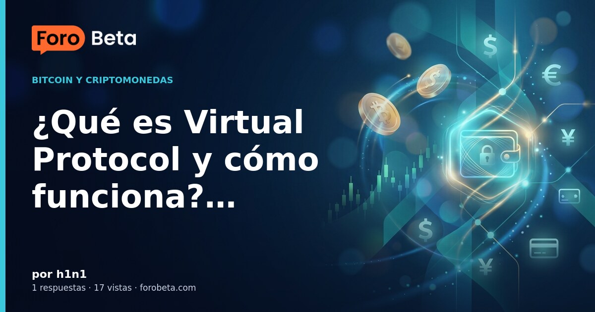 ¿Qué es Virtual Protocol y cómo funciona?