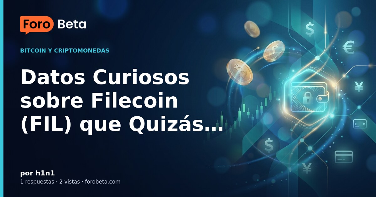 Datos Curiosos sobre Filecoin (FIL) que Quizás No Conocías