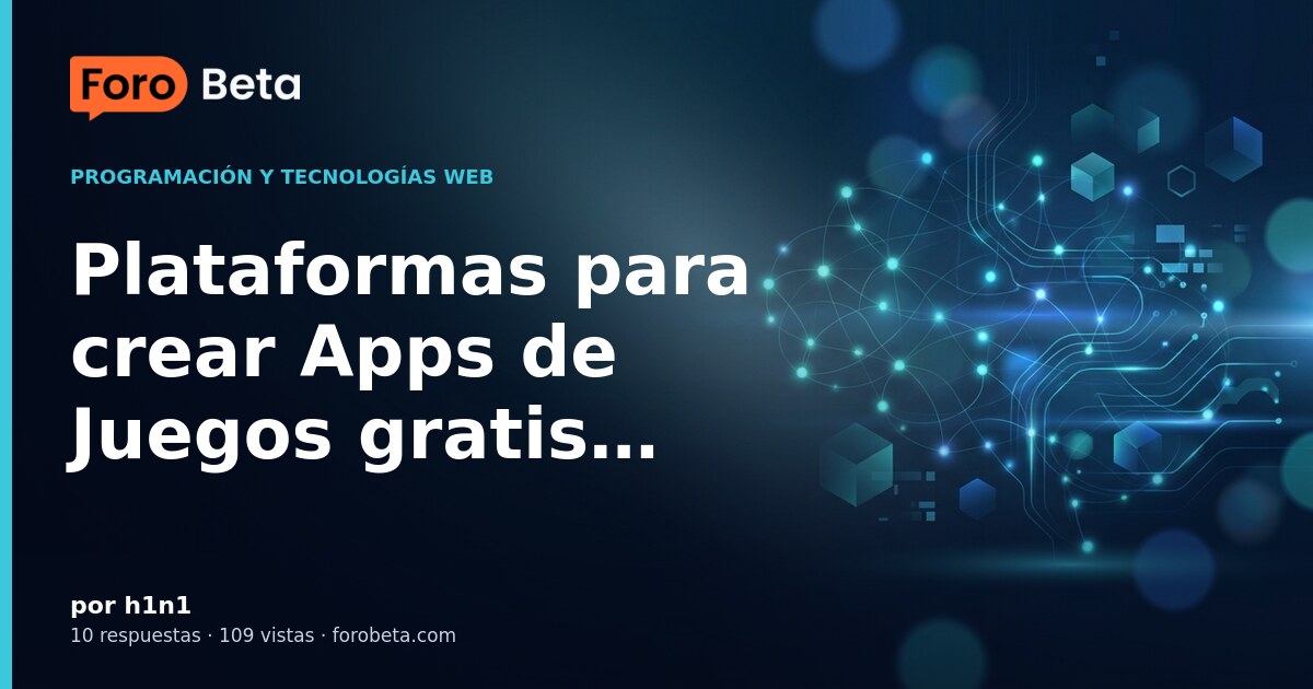 Plataformas para crear Apps de Juegos gratis