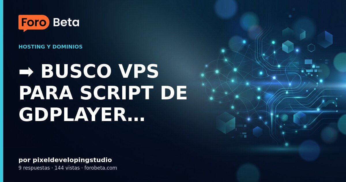 ️ BUSCO VPS PARA SCRIPT DE GDPLAYER