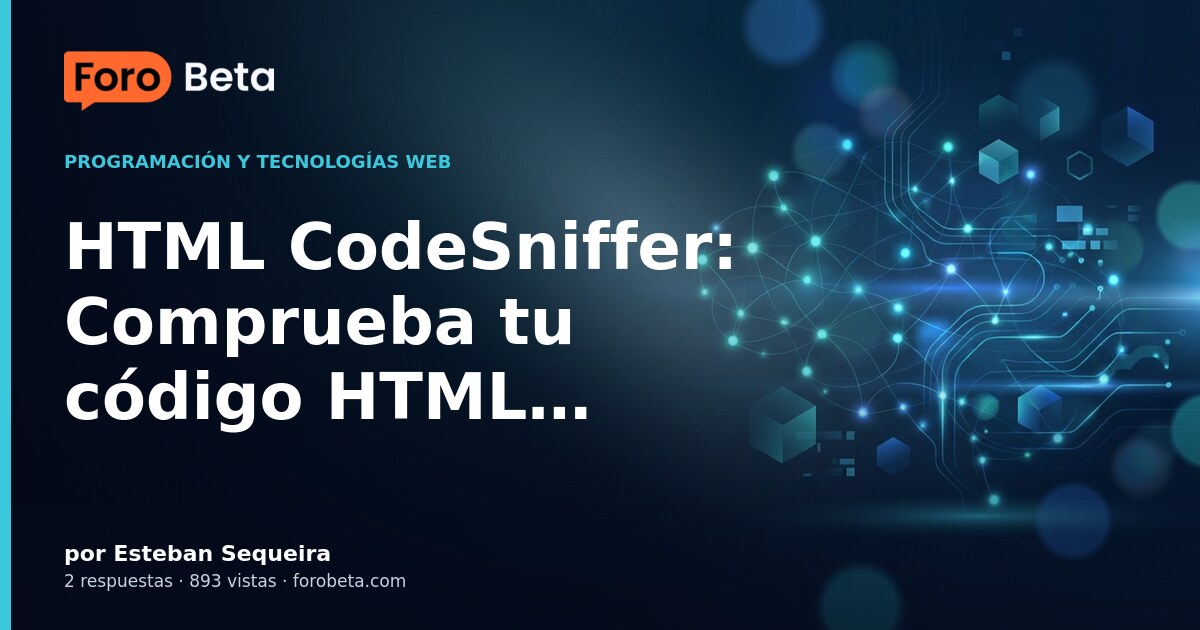 HTML CodeSniffer: Comprueba tu código HTML contra los estándares W3C