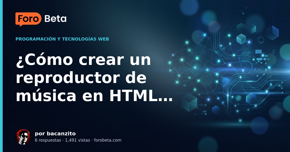 ¿Cómo crear un reproductor de música en HTML?