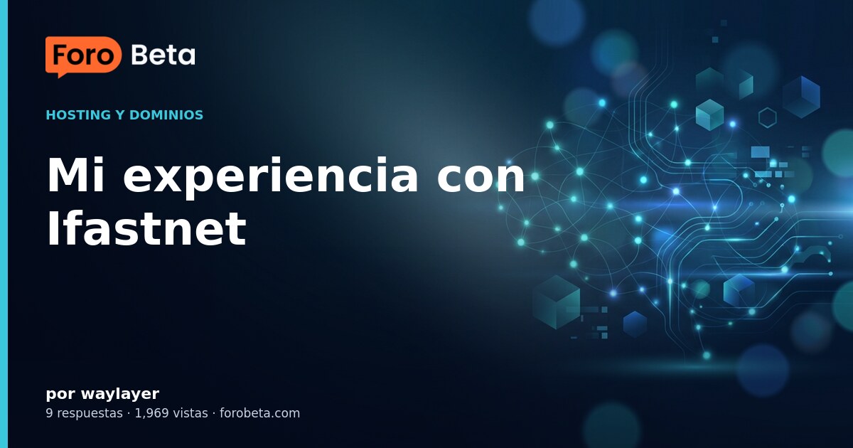 Mi experiencia con Ifastnet