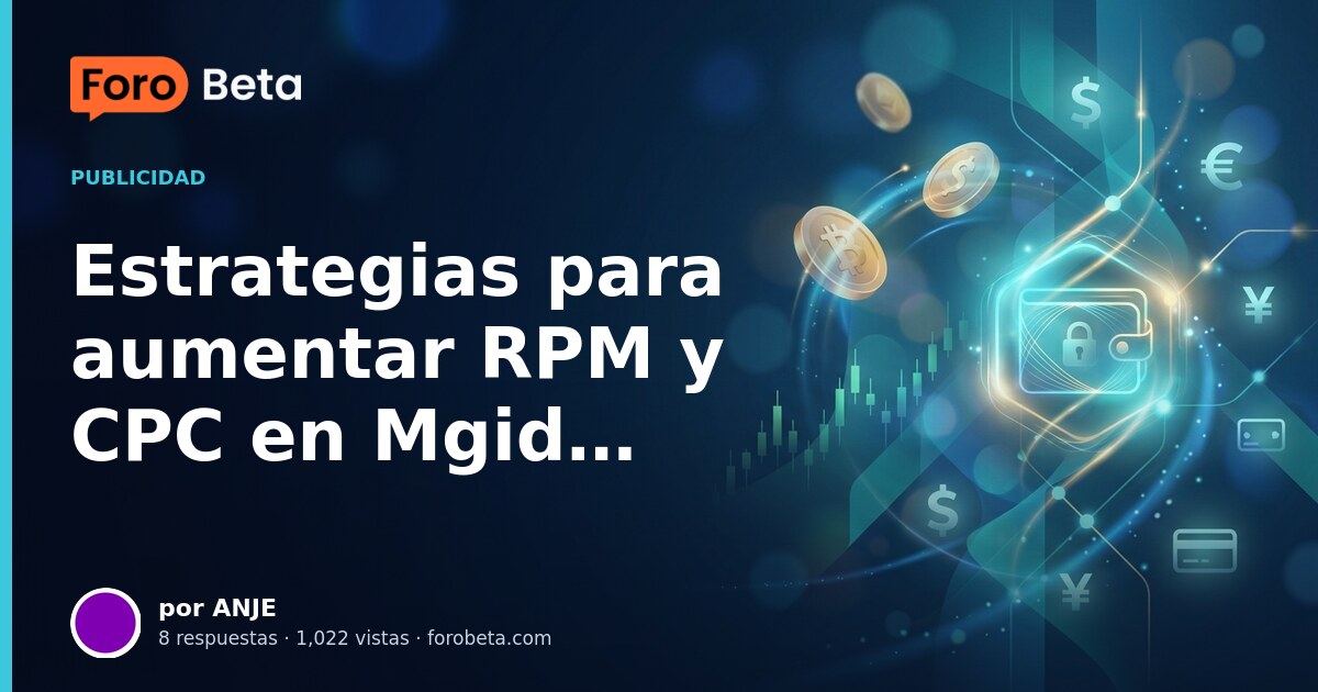 Estrategias para aumentar RPM y CPC en Mgid